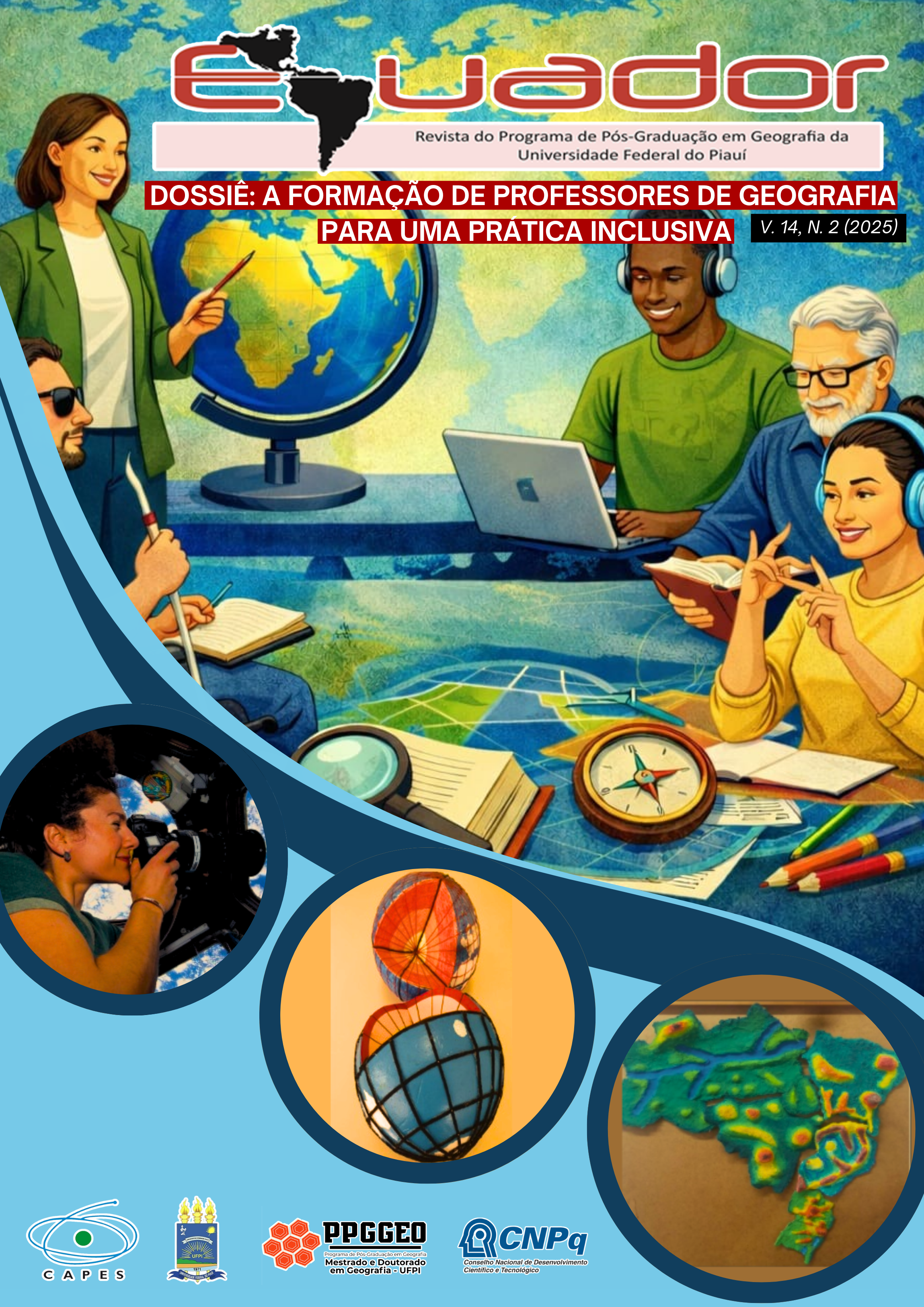 					Visualizar v. 14 n. 2 (2025): Revista Equador - Dossiê: A formação de professores de Geografia para uma prática inclusiva
				